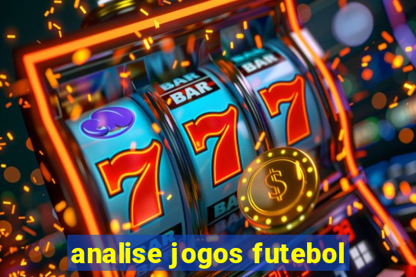 analise jogos futebol